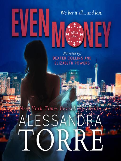 Title details for Even Money by Alessandra Torre - Available